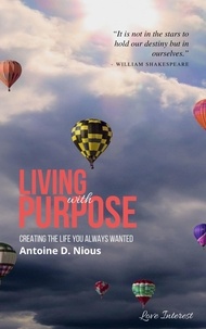  Antoine D. Nious - Living with Purpose.