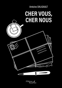 Antoine Daligault - Cher vous, cher nous.