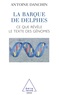 Antoine Danchin - La barque de Delphes - Ce que révèle le texte des génomes.