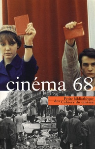 Antoine de Baecque et Stéphane Bouquet - Cinéma 68.