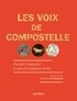 Antoine de Baecque - Les voix de Compostelle.