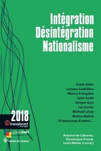Antoine de Cabanes et Dominique Crozat - Intégration, désintégration, nationalisme.