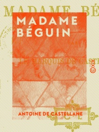 Antoine de Castellane - Madame Béguin.