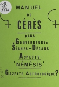 Antoine de Francesco - Manuel de Cérès - Dans gouverneurs, signes-décans, aspects Némésis, gazette astrologique ?.