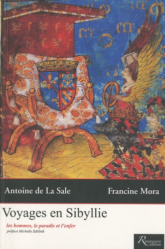 Antoine de La Sale et Francine Mora - Voyage en Sybillie - Les hommes, le paradis et l'enfer.