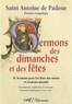  Antoine de Padoue - Sermons des dimanches et des fêtes T04 - Sermons pour les fêtes des saints et Sermons marials.