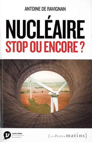 Nucléaire, stop ou encore ?