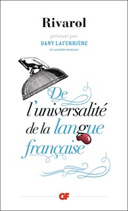 Antoine de Rivarol - De l'universalité de la langue française.