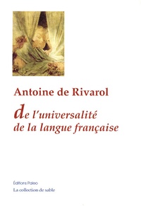Antoine de Rivarol - De l'universalité de la langue française.