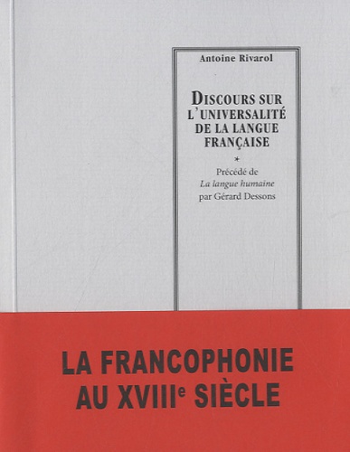 Discours sur l'universalité de la langue française. Précédé de La Langue humaine