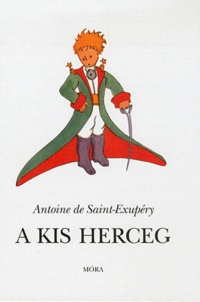Antoine de Saint-Exupéry - A kis herceg.