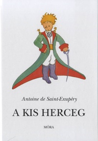 Antoine de Saint-Exupéry - A kis herceg.