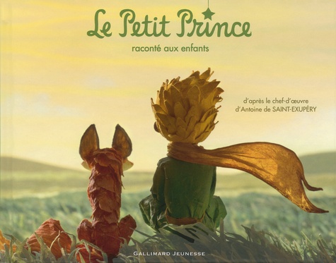 Le Petit Prince raconté aux enfants. Texte original abrégé