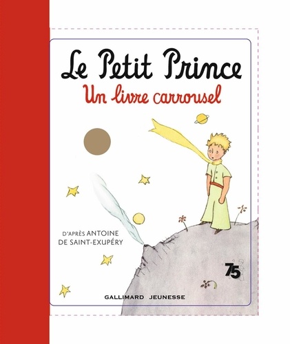 Le Petit Prince. Un livre carrousel