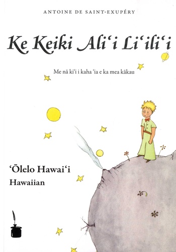 Le Petit Prince. Edition bilingue Français-Hawaïen