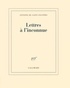 Antoine de Saint-Exupéry - Lettres à l'inconnue.
