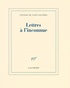 Antoine de Saint-Exupéry - Lettres à l'inconnue.