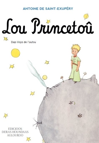 Lou Princetoû. Le Petit Prince en Béarnais