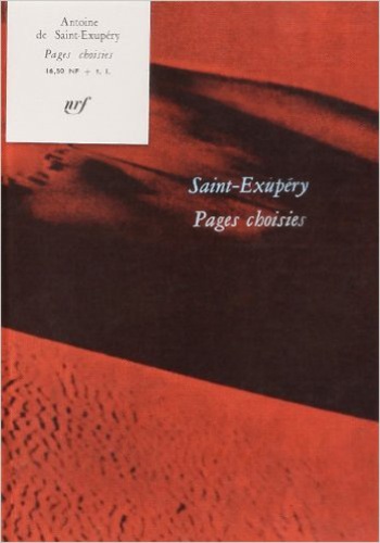 Antoine de Saint-Exupéry - Pages choisies.