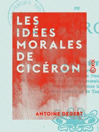 Les Idées morales de Cicéron