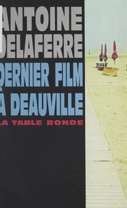 Antoine Delaferre - Dernier film à Deauville.