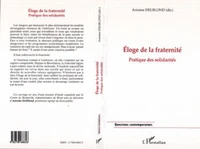 ELOGE DE LA FRATERNITE. Pratique des solidarités