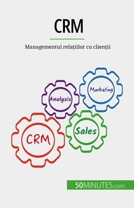 Antoine Delers - Crm - Managementul relațiilor cu clienții.