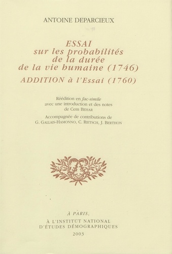 Essai sur les probabilités de la durée de la vie humaine (1746). Addition à l'Essai (1760)