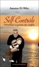 Antoine Di Bilio - Le Self-Contrôle - Prévention et gestion des conflits.