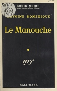 Antoine Dominique et Marcel Duhamel - Le Manouche.