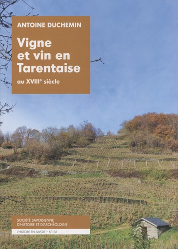 Vigne et vin en Tarentaise au XVIIIe siècle