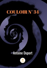 Antoine Duport - Couloir n°34.