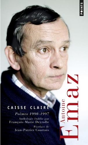 Antoine Emaz - Caisse claire - Poèmes 1990-1997.