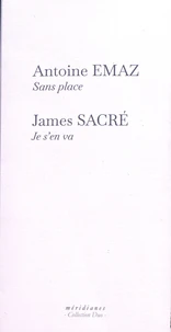 Sans place ; Je s'en va