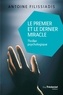 Antoine Filissiadis - Le premier et le dernier miracle - Thriller psychologique.