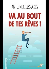 Va au bout de tes rêves