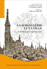 Antoine Follain - La sorcellerie et la ville, witchcraft and the city.