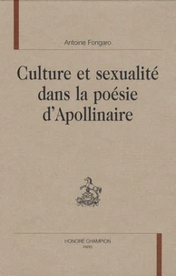 Culture et sexualité dans la poésie d'Apollinaire