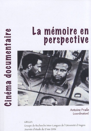 Antoine Fraile - Cinéma documentaire - La mémoire en perspective.
