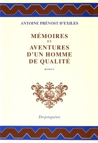 Antoine-François Prévost d'Exiles - Mémoires et aventures d'un homme de qualité.
