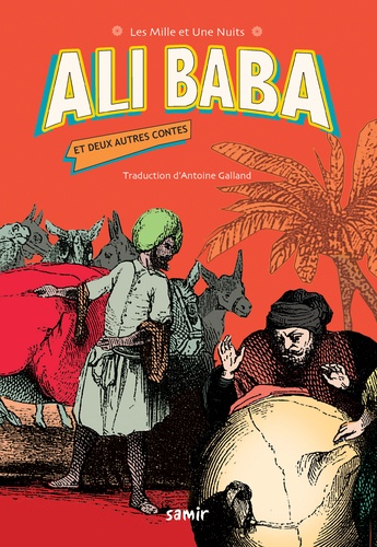 Ali Baba. Et deux autres contes