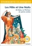 Antoine Galland - Les Mille et Une nuits - Ali Baba, Le Pêcheur et autres contes.