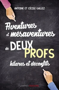 Aventures et mésaventures de deux profs hilares et déconfits