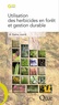 Antoine Gama - Utilisation des herbicides en forêt et gestion durable.