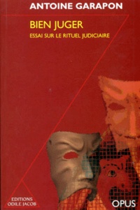 Bien juger - Essai sur le rituel judiciaire.pdf