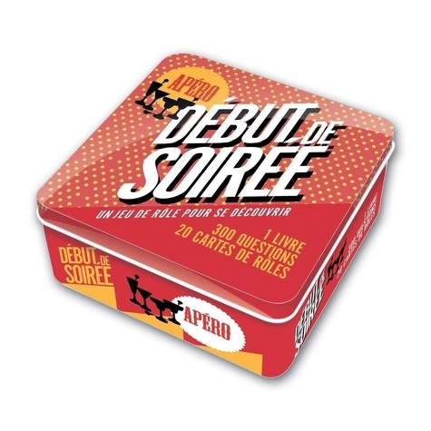 Debut De Soiree Apero Un Jeu De Role Pour De Antoine Garmier Livre Decitre