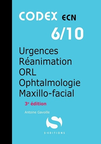 Urgences - Réanimation - ORL - Ophtalmologie - Maxillo-facial 3e édition