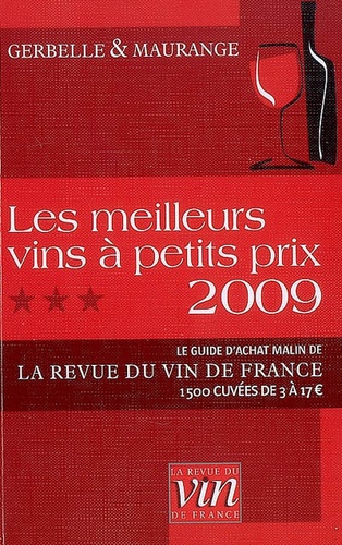 Antoine Gerbelle et Philippe Maurange - Les meilleurs Vins à petits prix.