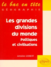 Les Grandes Divisions Du Monde. Politiques Et Civilisations