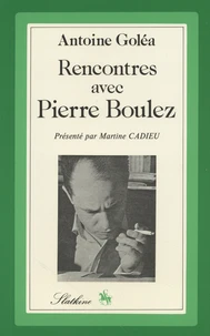 Rencontres avec Pierre Boulez